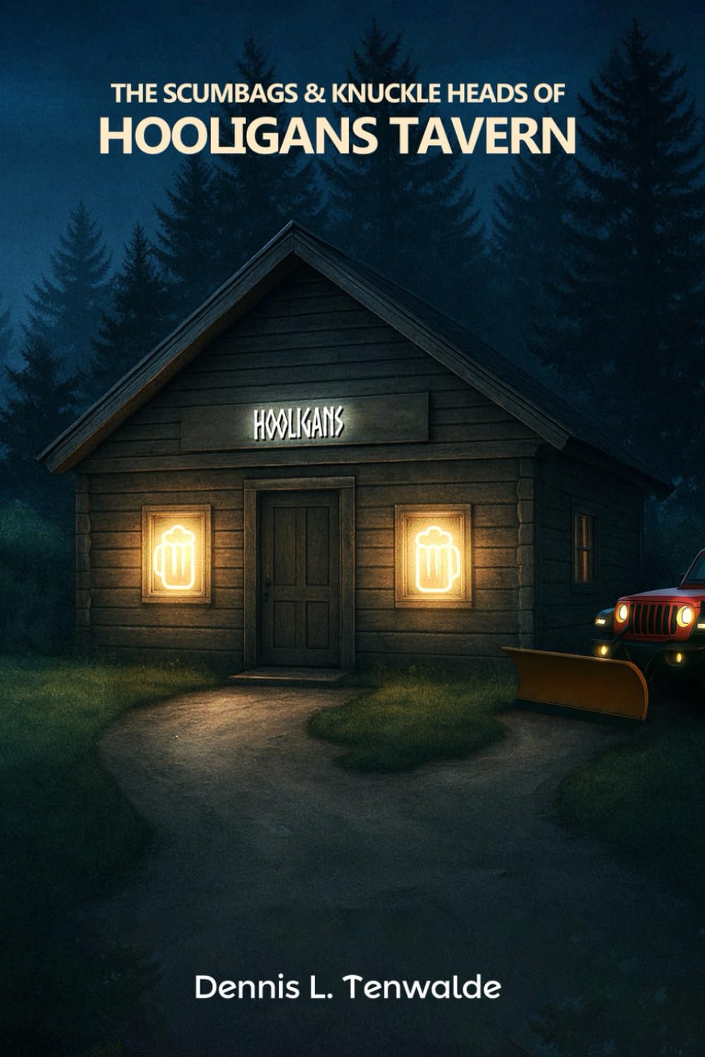 The Scumbags and Knuckleheads of Holligans Tavern